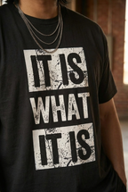 It Is What It Is Oversized Tee
