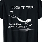 Funny Gravity Checks T-Shirt – Oversized Unisex Humor Tee in Black/White